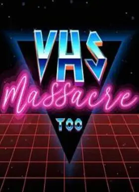 《VHS 大屠杀 2》：血腥升级！复古录像带恐怖再袭，挑战你的感官极限！