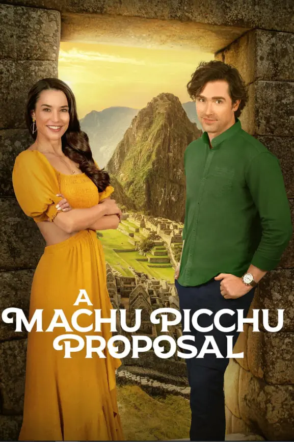 《马丘比丘求婚》：一场高海拔的浪漫冒险，当古老遗迹见证现代爱情的喜剧闹剧！